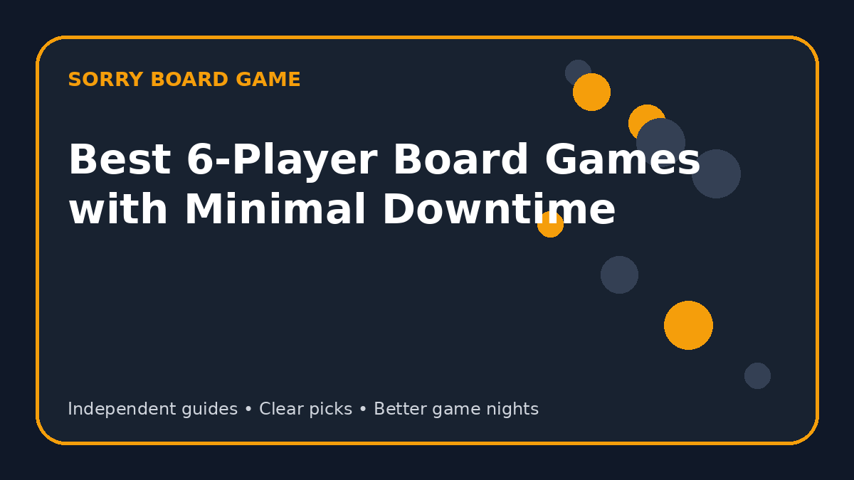 Best 6-Player Board Games with Minimal Downtime