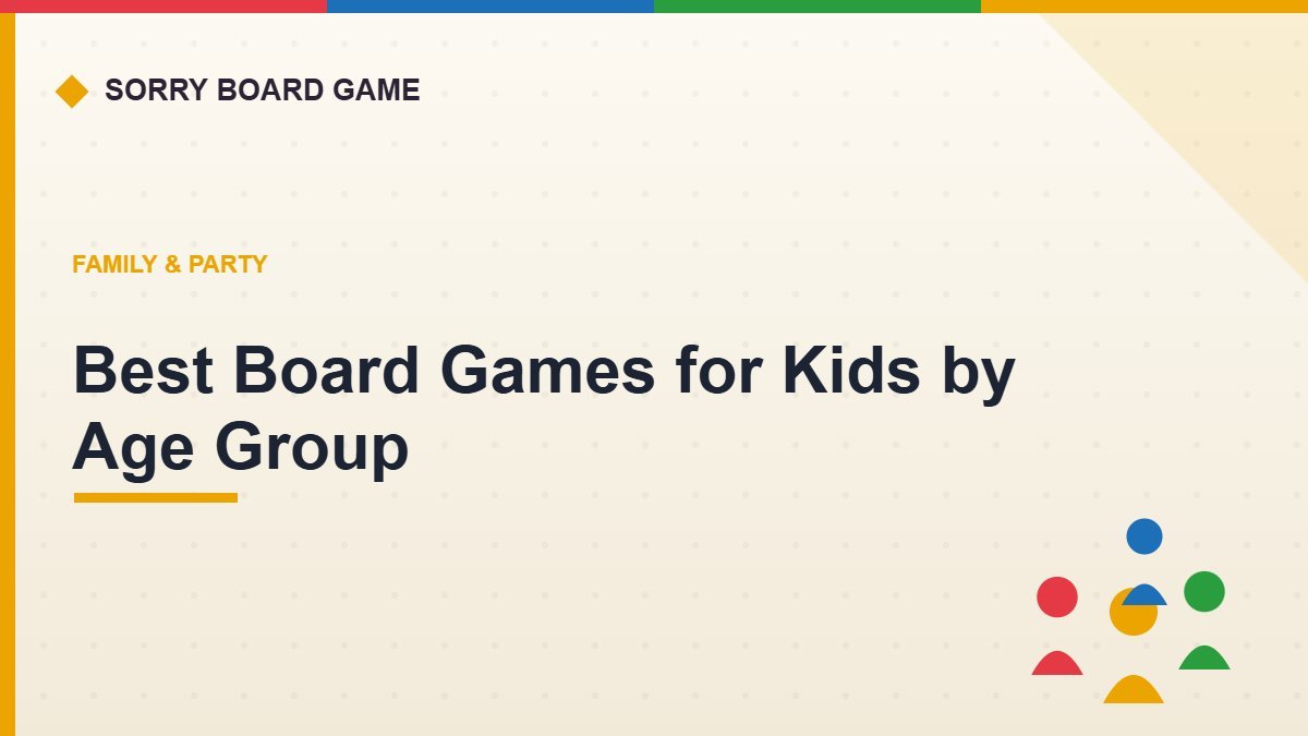 Best Board Games for Kids by Age Group