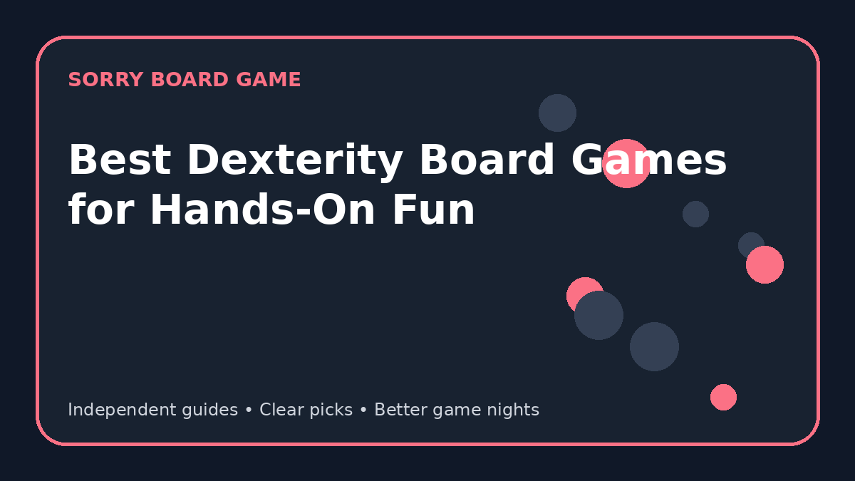 Best Dexterity Board Games for Hands-On Fun