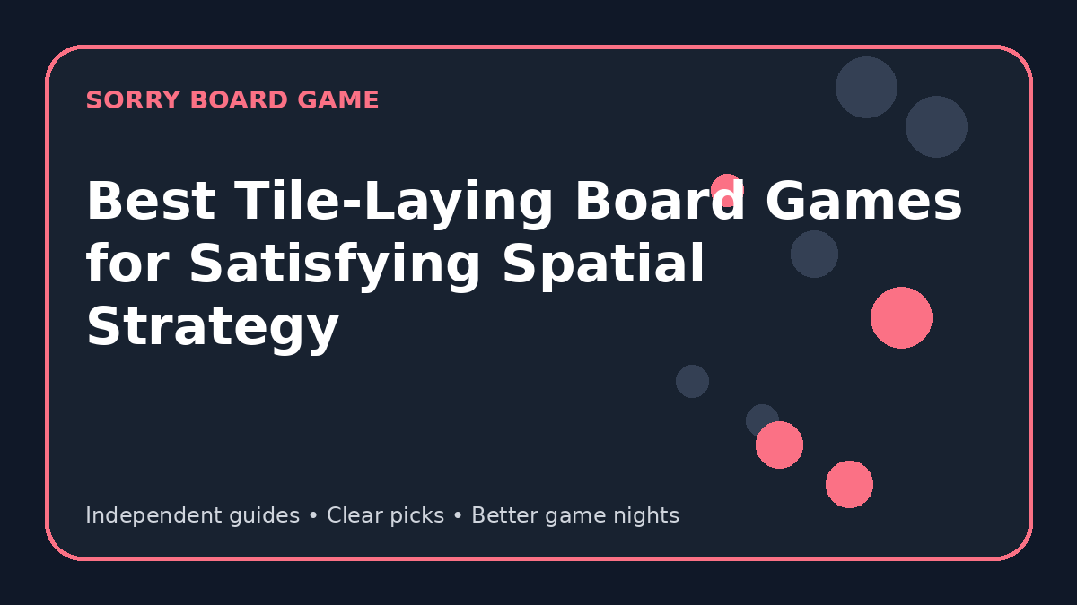 Best Tile-Laying Board Games for Satisfying Spatial Strategy