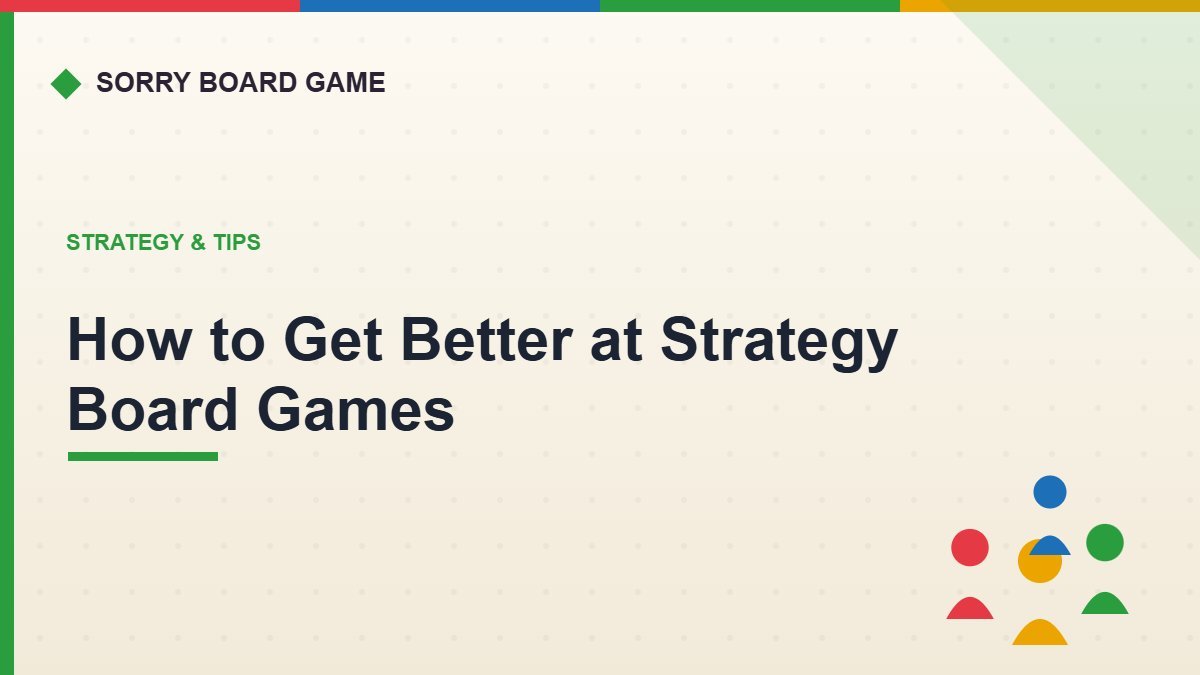 How to Get Better at Strategy Board Games